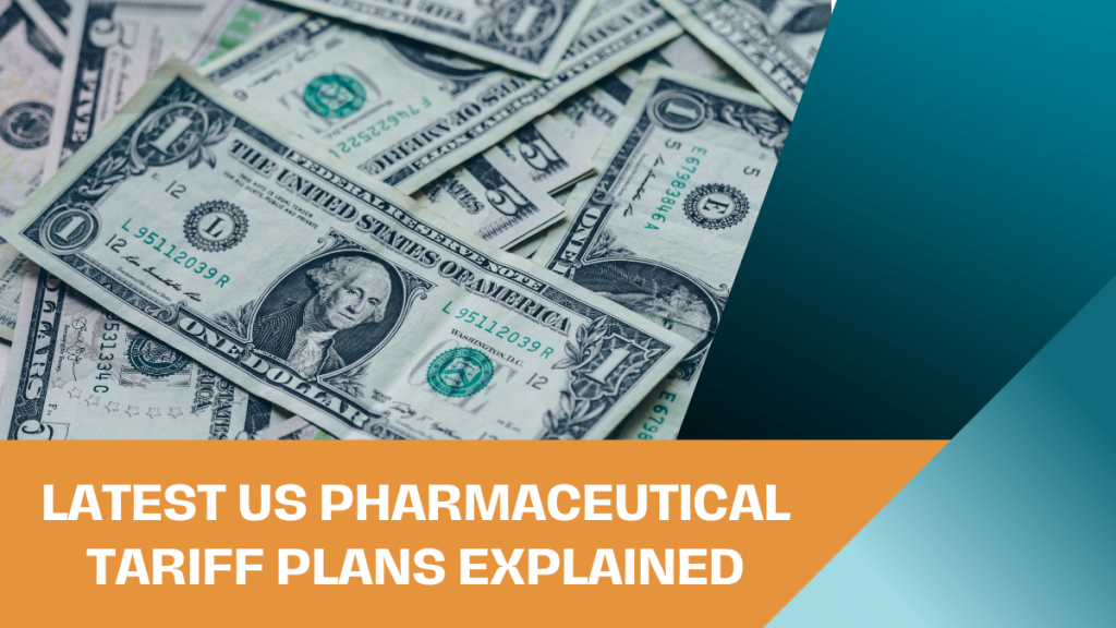 Latest us pharmaceutical tariff plans explained