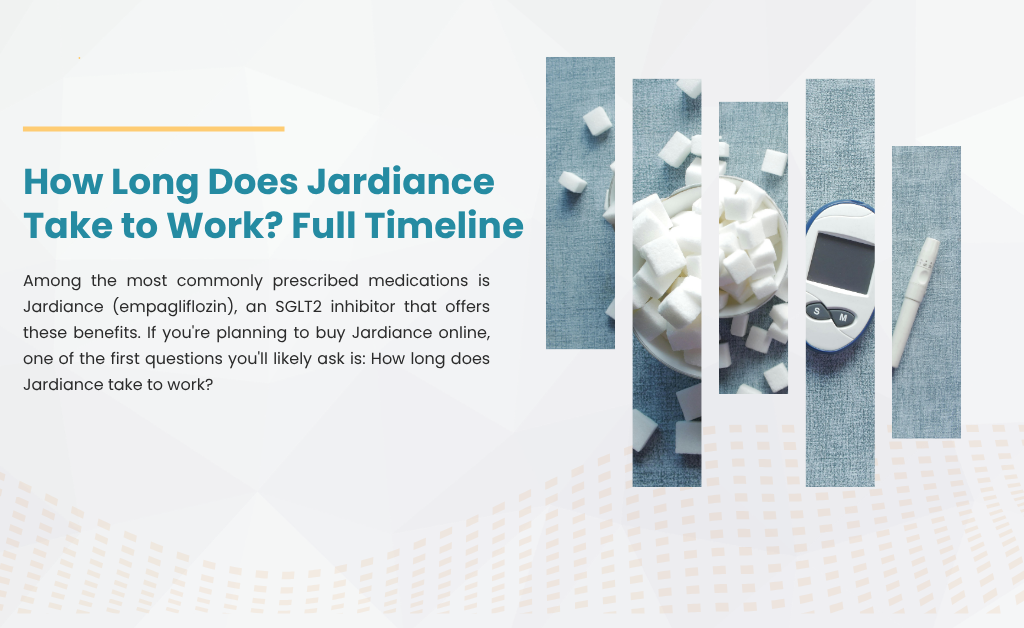 <strong>how Long Does Jardiance Take To Work? Full Timeline</strong> 2 When you buy jardiance online, how long to work?