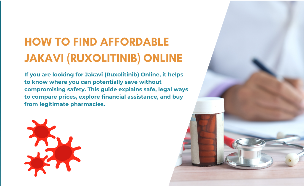 <strong>how To Find Affordable Jakavi (Ruxolitinib) Online</strong> 2 How to find affordable jakavi (ruxolitinib) online